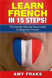 Learn French in 15 Steps