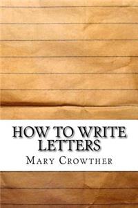 How to Write Letters