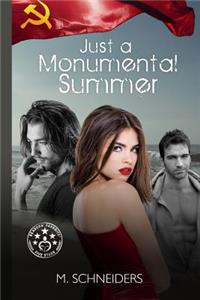 Just a Monumental Summer