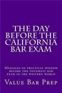 The Day Before the California Bar Exam