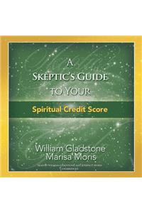 A Skeptic's Guide to Your Spiritual Credit Score