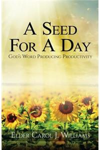 A Seed For A Day
