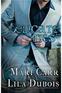 Delicate Ties
