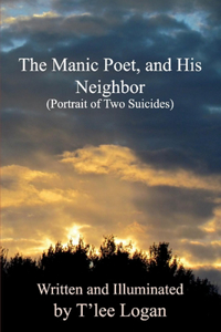 Manic Poet, and His Neighbor