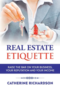 Real Estate Etiquette