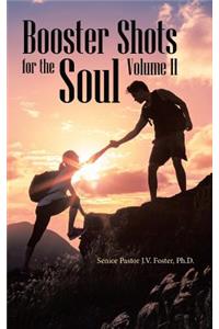 Booster Shots for the Soul Volume Ii
