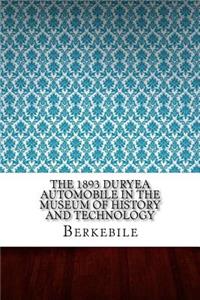 The 1893 Duryea Automobile In the Museum of History and Technology