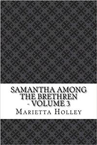 Samantha Among the Brethren