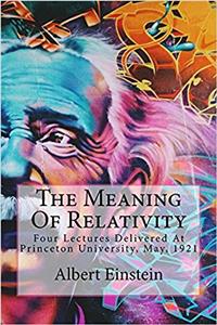 The Meaning of Relativity