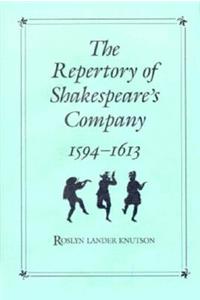 Repertory of Shakespeare's Company, 1594-1613