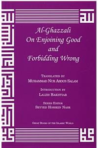 Al-Ghazzali on Enjoining Good and Forbidding Wrong