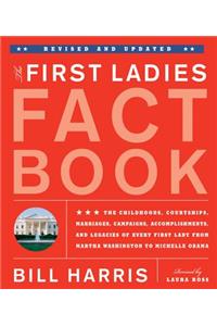 First Ladies Fact Book -- Revised and Updated