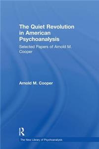 Quiet Revolution in American Psychoanalysis