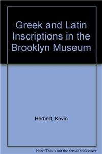 Greek and Latin Inscriptions in the Brooklyn Museum