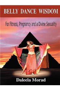 Belly Dance Wisdom