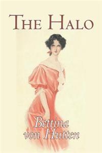 The Halo by Bettina von Hutten, Fiction, Romance, Historical, Literary