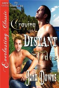 Craving Distant Tides (Siren Publishing Everlasting Classic Manlove)