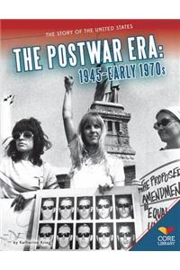 Postwar Era: 1945-Early 1970s