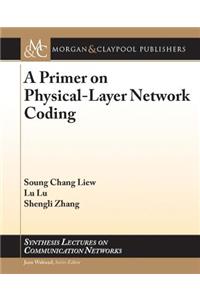 A Primer on Physical-Layer Network Coding