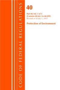 Code of Federal Regulations, Title 40: Part 60, (Sec. 60.1 - 60.499) (Protection of Environment) Air Programs