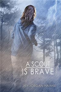 A Scout is Brave Volume 2