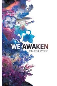 We Awaken