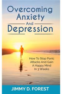 Overcoming Anxiety And Depression