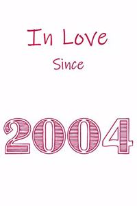 In Love Since 2004 Notebook gift