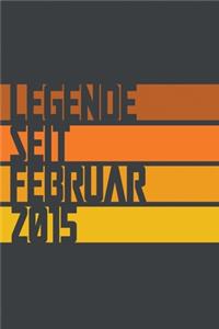 Legende seit Februar 2015