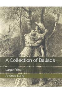 A Collection of Ballads