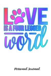 Love Is A Four Legged Word