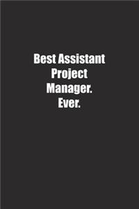 Best Assistant Project Manager. Ever.