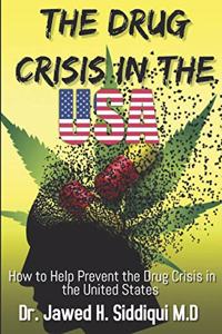 The Drug Crisis In the USA