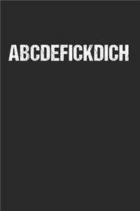 ABCDEFICKDICH Ironie Sarkasmus Lustig