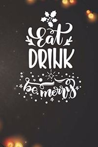 Eat Drink Be Merry Notebook