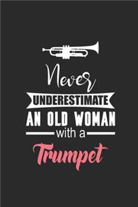Never Underestimate An Old Woman With A Trumpet