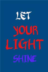 Let Your Light Shine