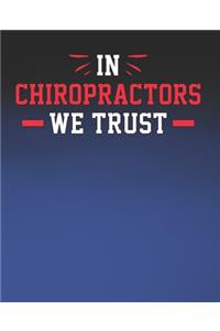 In Chiroprators We Trust: Funny Chiropractor Gift, College Ruled Composition Notebook, 7.5 x 9.25 Blank Lined Journal to Write in, Diary Note Book