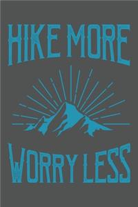 Hike More Worry Less
