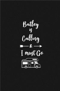 Batley is Calling and I Must Go