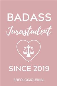 Badass Jurastudent Since 2019 Erfolgsjournal