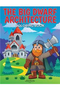 Big Dwarf Architecture Coloring Book