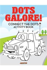 Dots Galore! Connect the Dots Activity Book