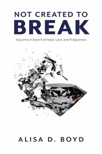 Not Created to Break