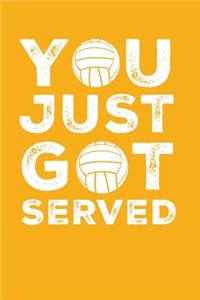 You just got served