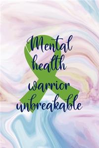Mental Health Warrior Unbreakable