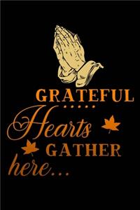 Grateful hearts gather here