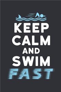 Keep Calm and Swim Fast