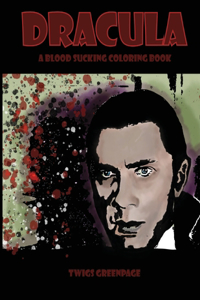 Dracula A Blood Sucking Coloring Book