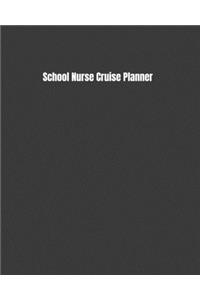 School Nurse Cruise Planner